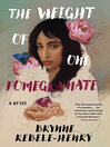 The Weight of One Pomegranate